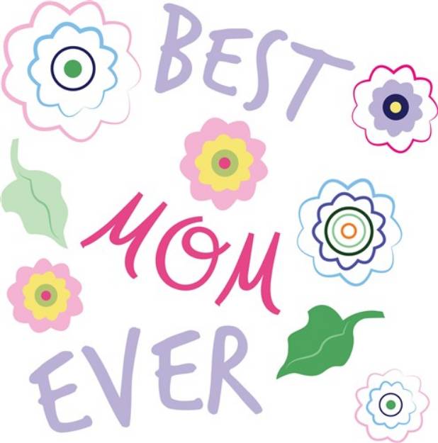 Picture of Best Mom Ever SVG File