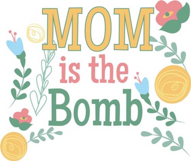 Picture of Mom Is The Bomb SVG File