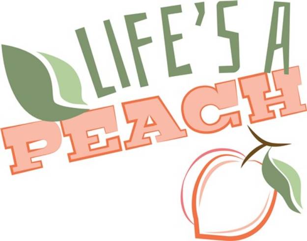 Picture of Lifes A Peach SVG File