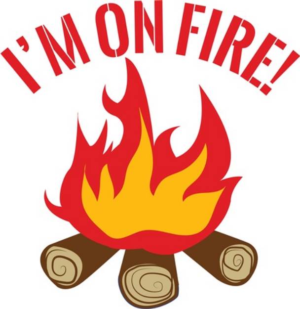 Picture of Im On Fire SVG File