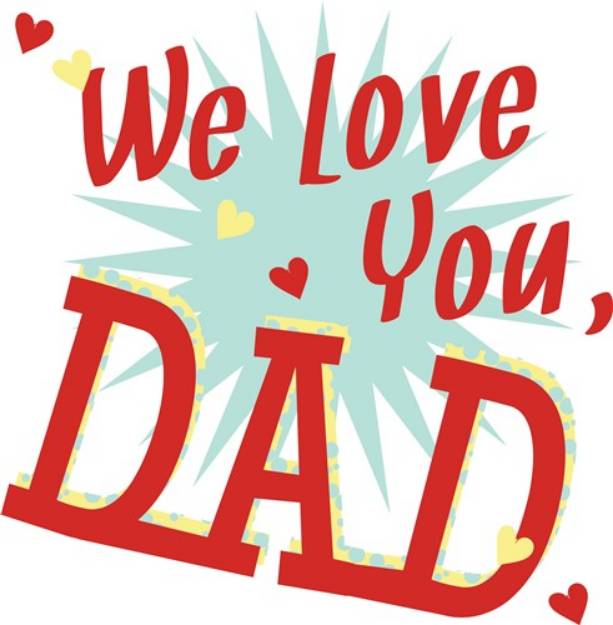 Picture of Love You Dad SVG File