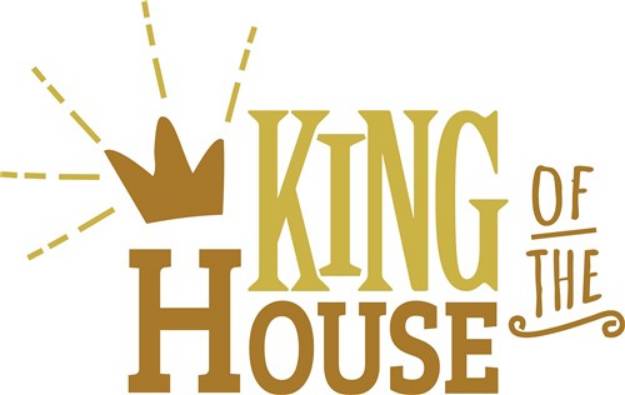 Picture of King Of House SVG File