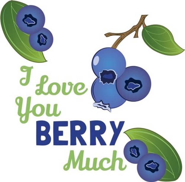 Picture of Love You Berry Much SVG File