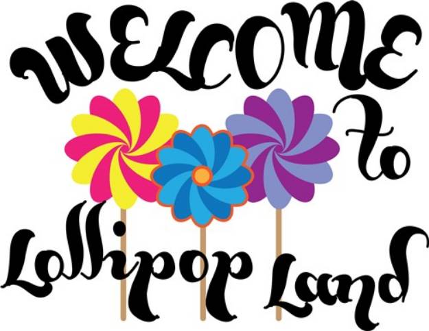 Picture of Welcome To Lollipop Land SVG File