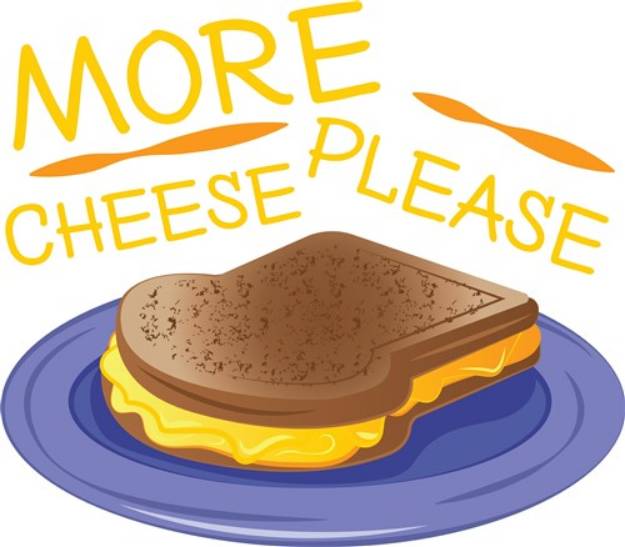 Picture of More Cheese Please SVG File