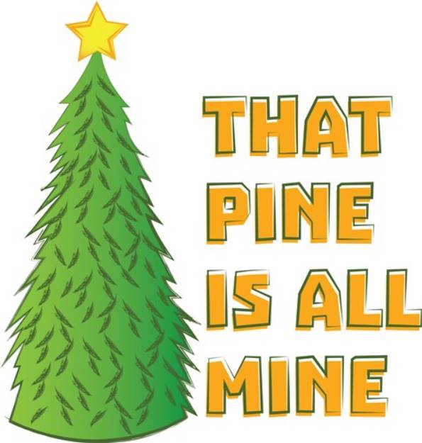 Picture of Pine Is All Mine SVG File