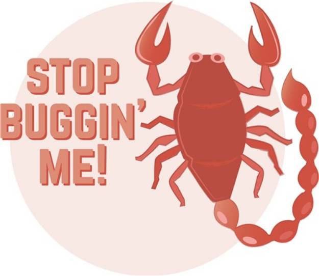 Picture of Stop Buggin Me SVG File