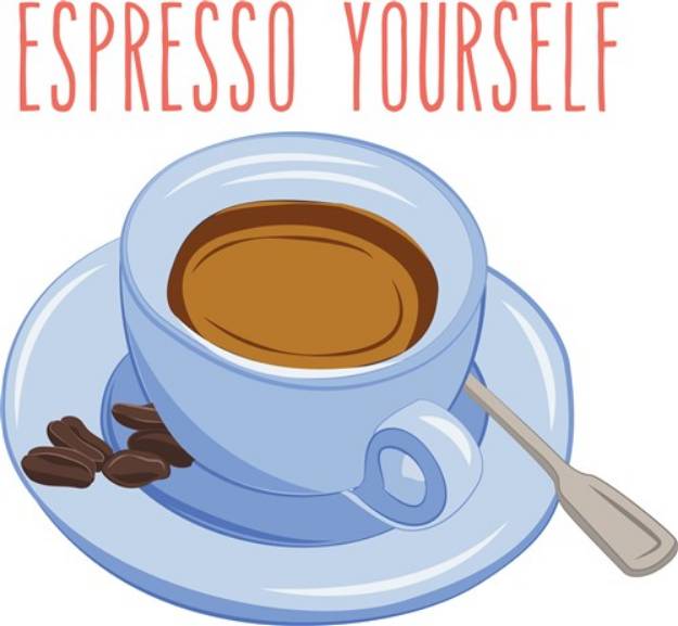 Picture of Espresso Yourself SVG File