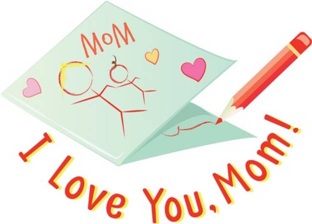 Picture of Love You Mom SVG File