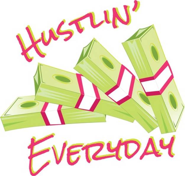 Picture of Hustlin Everyday SVG File