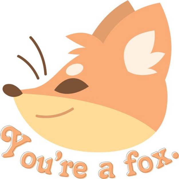 Picture of Youre A Fox SVG File