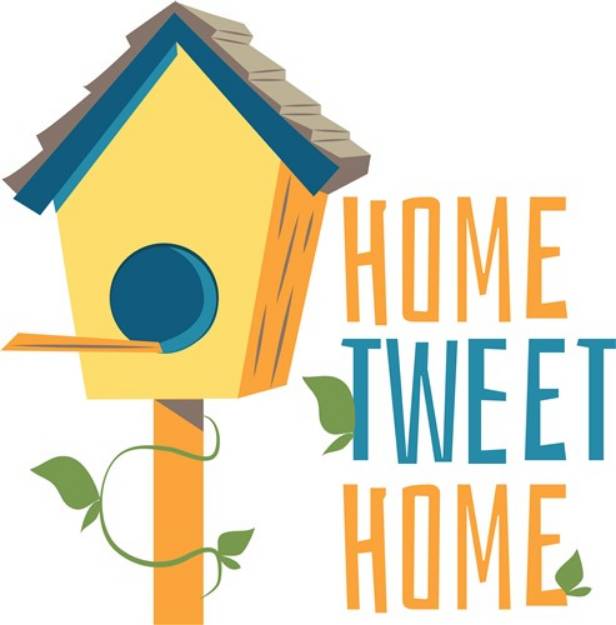 Picture of Home Tweet Home SVG File