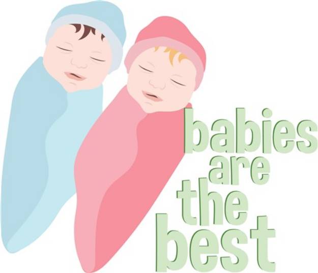 Picture of Babies Are Best SVG File