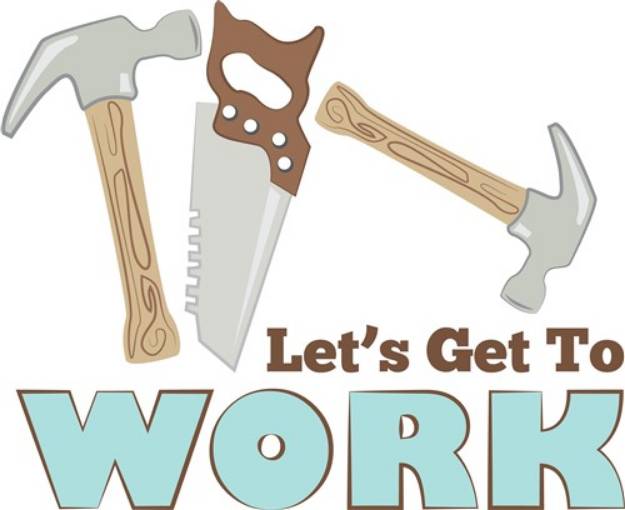 Picture of Get To Work SVG File