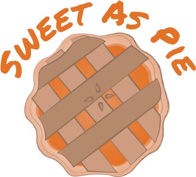 Picture of Sweet As Pie SVG File