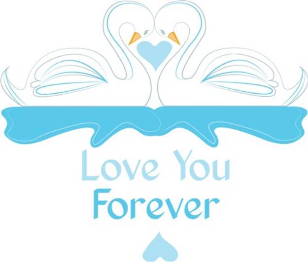 Picture of Love You Forever SVG File