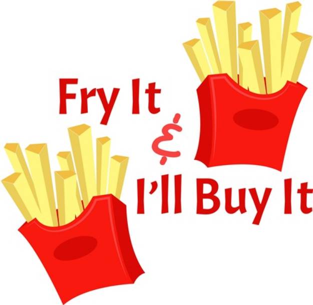 Picture of Fry It & Ill Buy It SVG File