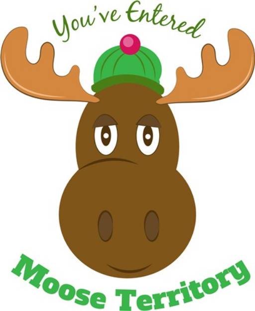 Picture of Youve Entered Moose Territory SVG File