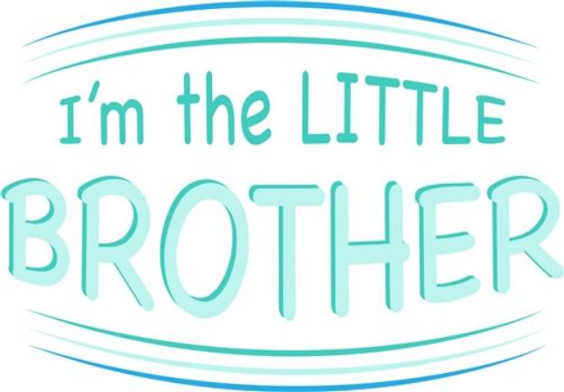Picture of Im The Little Brother SVG File