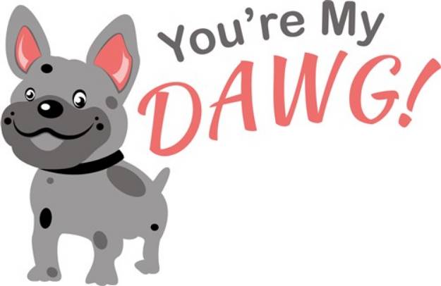 Picture of Youre My Dawg! SVG File