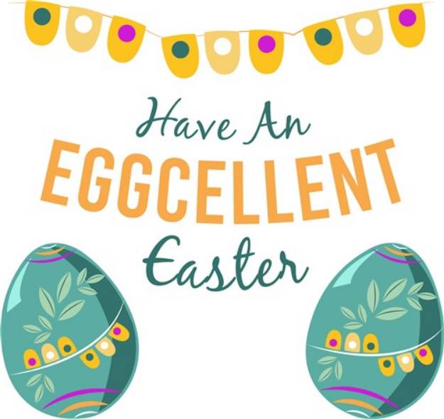 Picture of Have An Eggcellent Easter SVG File