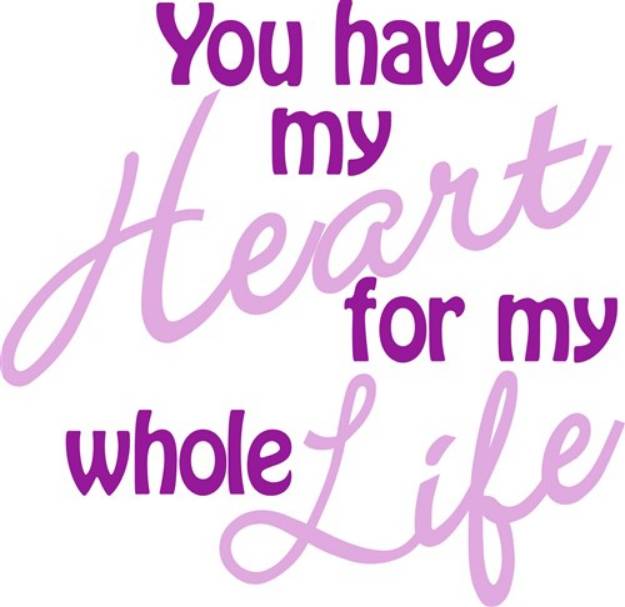 Picture of Have My Heart SVG File