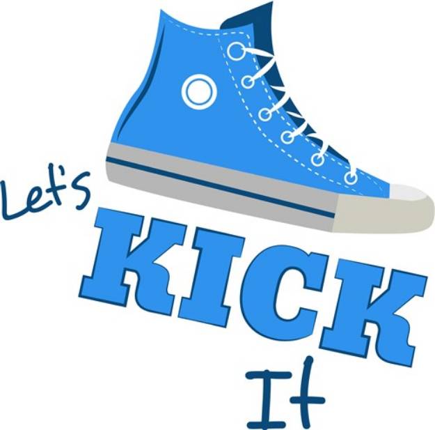 Picture of Lets Kick It SVG File