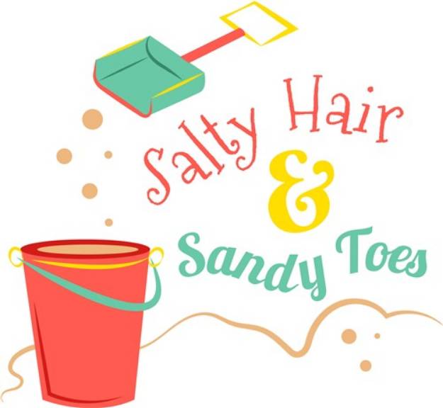 Picture of Bucket Shovel Salty Hair And Sandy Toes SVG File