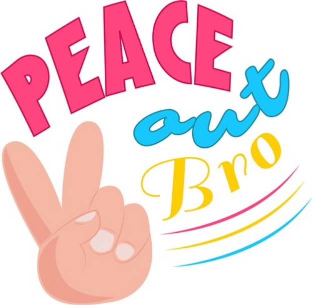 Picture of Peace Out Bro SVG File