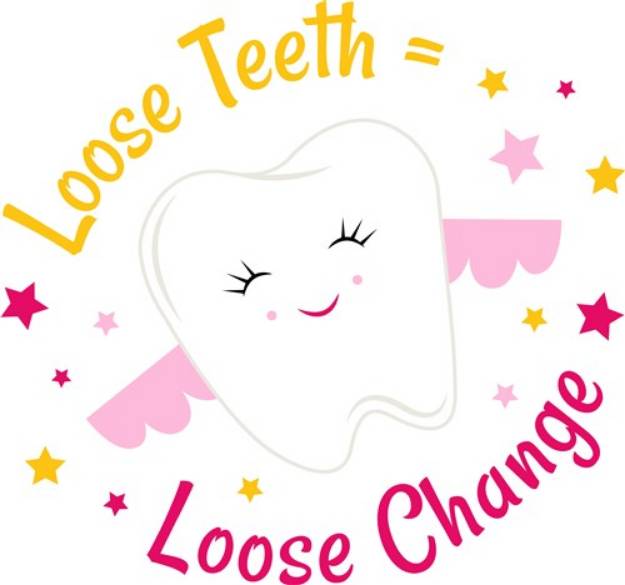 Picture of Tooth Fairy Loose Teeth Equals Loose Change SVG File