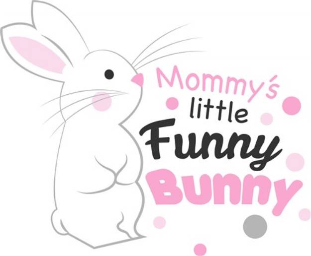 Picture of Mommy s Little Funny Bunny SVG File