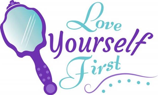 Picture of Love Yourself First SVG File