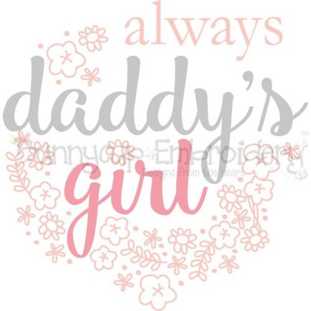 Picture of Always Daddys Girl SVG File