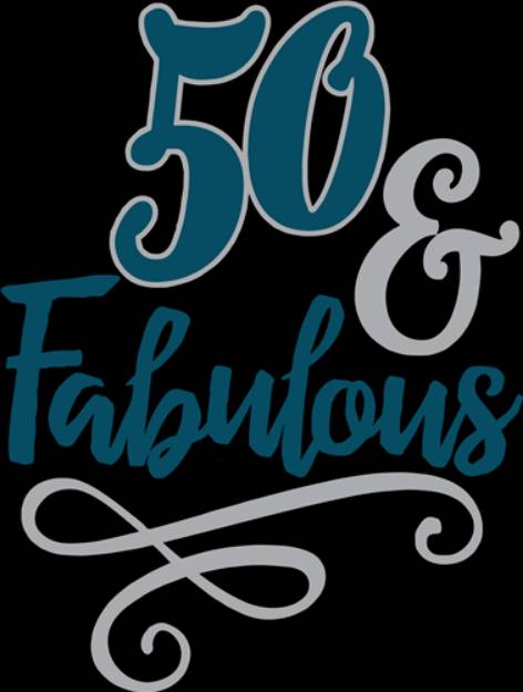 Picture of 50 And Fabulous  SVG File