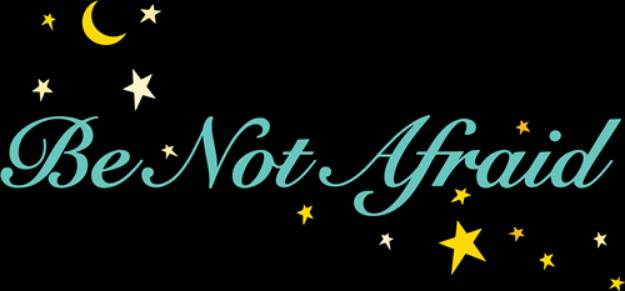 Picture of Be Not Afraid SVG File