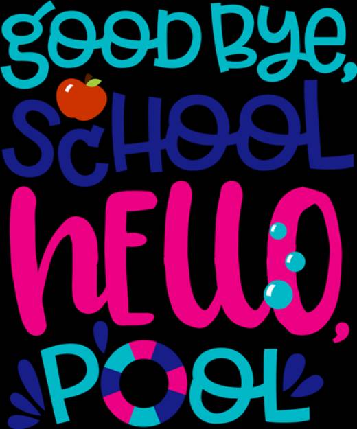 Picture of Goodbye School Hello Pool SVG File