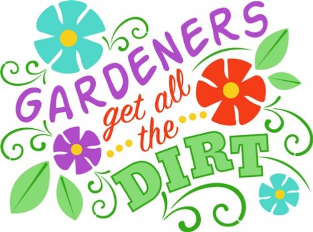 Picture of Gardeners Get Dirt SVG File