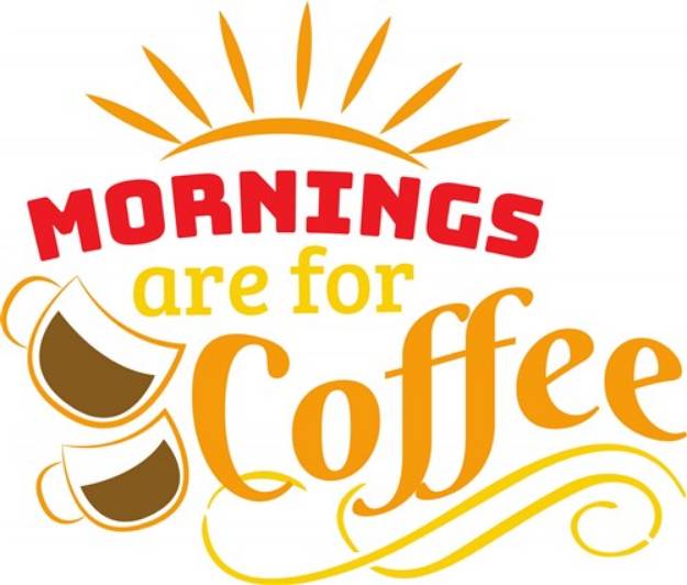 Picture of Mornings For Coffee SVG File