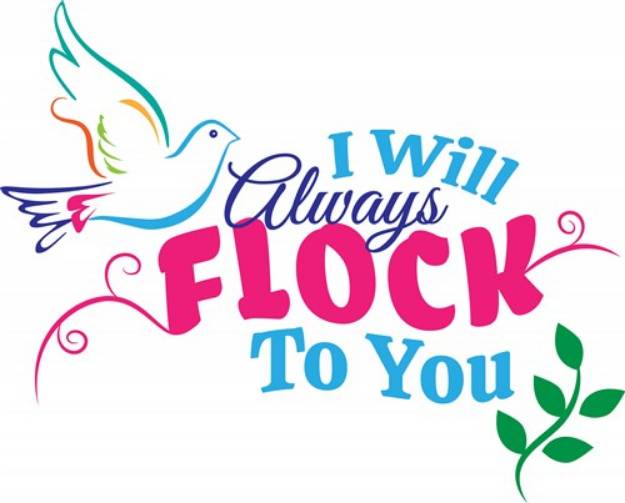 Picture of Always Flock To You SVG File