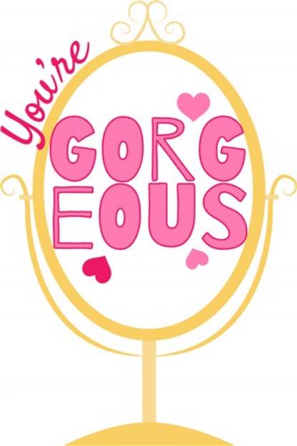 Picture of Youre Gorgeous SVG File