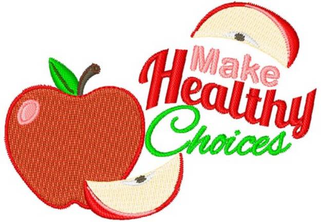 Picture of Make Healthy Choices Machine Embroidery Design