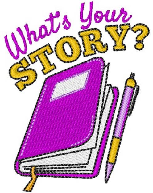 Picture of Whats Your Story? Machine Embroidery Design