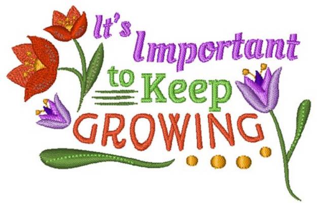 Picture of Keep Growing Machine Embroidery Design