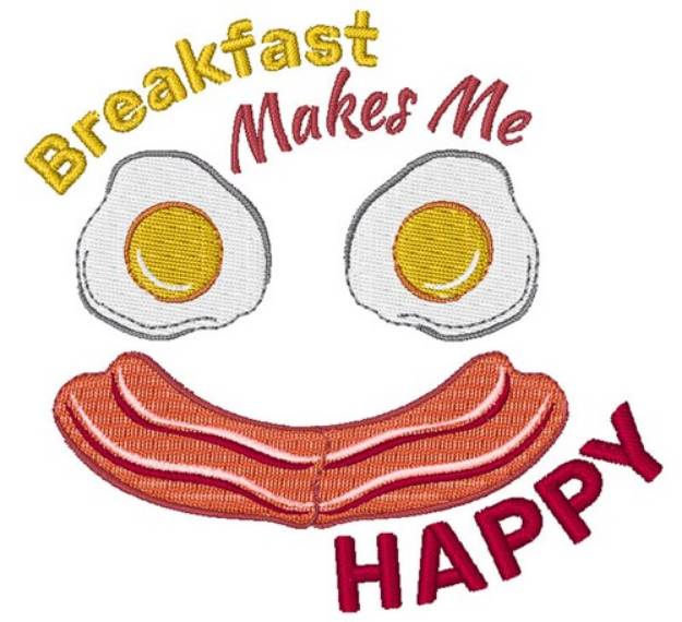Picture of Breakfast Makes Me Happy Machine Embroidery Design