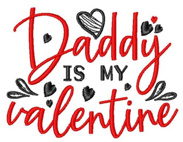 Picture of Daddy Is My Valentine Machine Embroidery Design