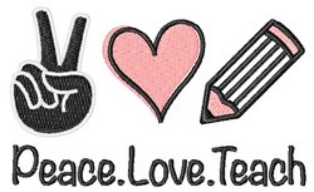 Picture of Peace Love Teach Machine Embroidery Design