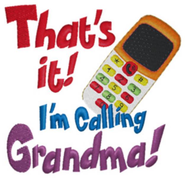 Picture of Calling Grandma Machine Embroidery Design