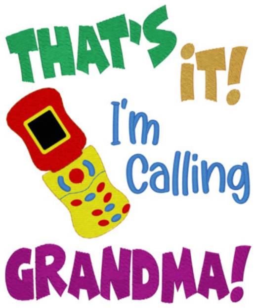 Picture of Calling Grandma Machine Embroidery Design