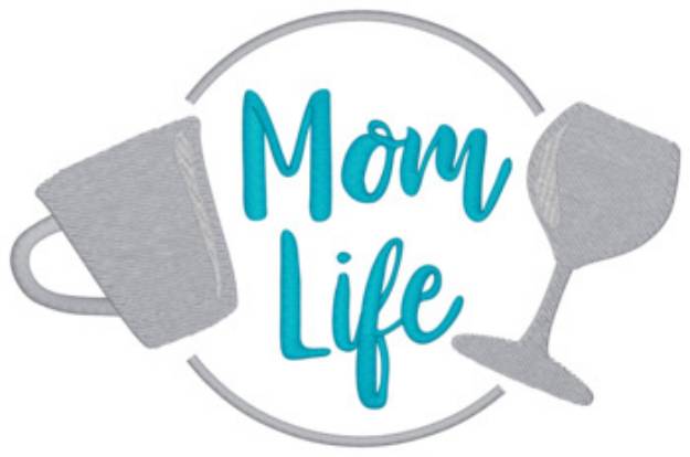 Picture of Mom Life Machine Embroidery Design