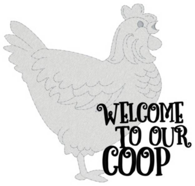 Picture of Welcome To Our Coop Machine Embroidery Design